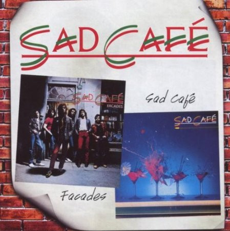 Sad Café - Facades + Sad Café (2xCD, Comp)