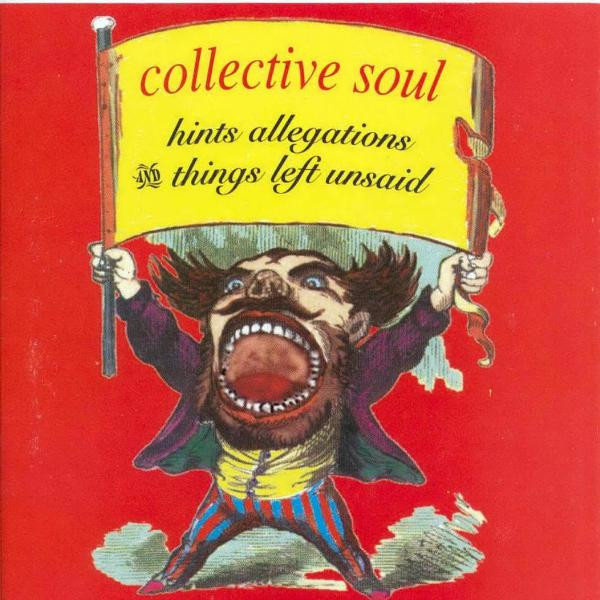 Collective Soul - Hints Allegations And Things Left Unsaid (CD, Album)