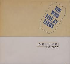 The Who - Live At Leeds (2xCD, Album, Dlx, RE, RM)