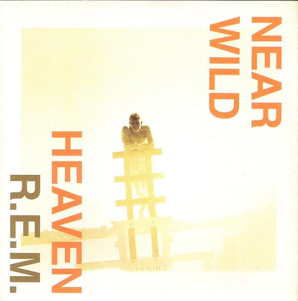 R.E.M. - Near Wild Heaven (7", Single, Lyn)