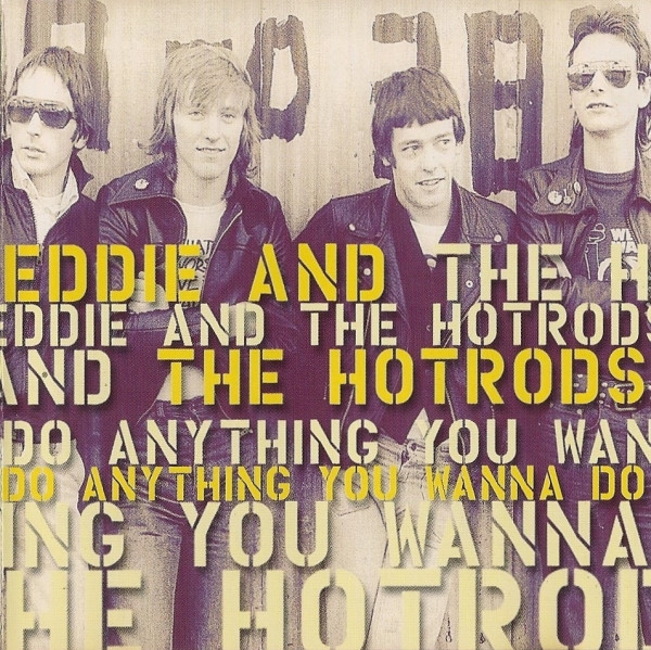 Eddie And The Hot Rods - Do Anything You Wanna Do (CD, Comp)