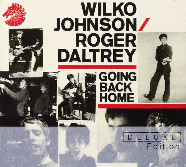 Wilko Johnson / Roger Daltrey - Going Back Home (CD, Album + CD, Bon + Dlx)