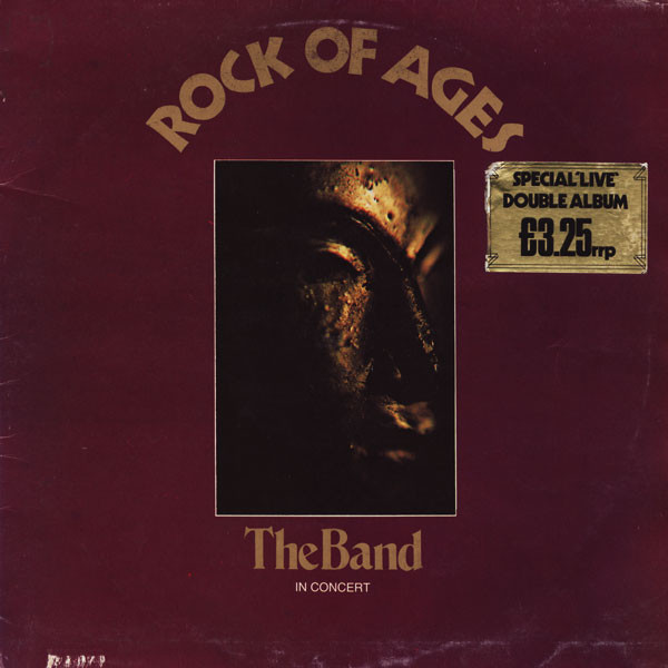 The Band - Rock Of Ages: The Band In Concert (2xLP, Album, Bov)