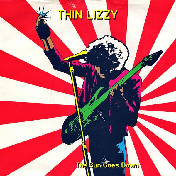 Thin Lizzy - The Sun Goes Down (7", Single)
