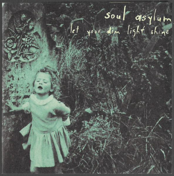 Soul Asylum (2) - Let Your Dim Light Shine (CD, Album)