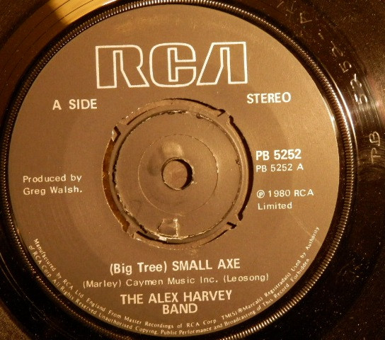 The Alex Harvey Band* - (Big Tree) Small Axe (7", Single)