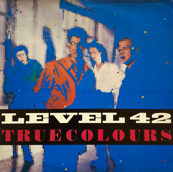 Level 42 - True Colours (LP, Album)