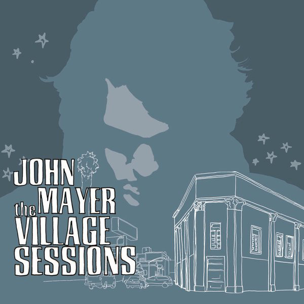 John Mayer - The Village Sessions (CD, EP)