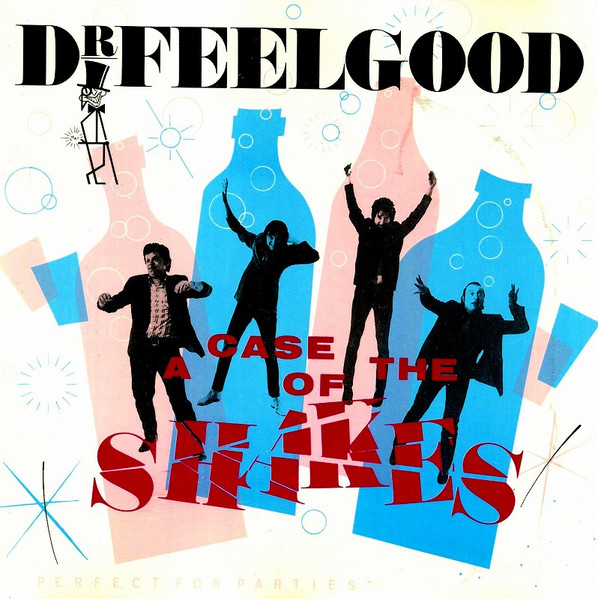 Dr. Feelgood - A Case Of The Shakes (CD, Album)