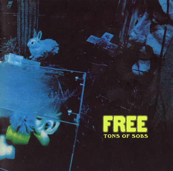 Free - Tons Of Sobs (CD, Album, RE, RM)