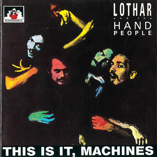 Lothar And The Hand People - This Is It, Machines (CD, Comp)
