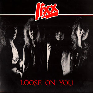 Lixx (2) - Loose On You (12", MiniAlbum)