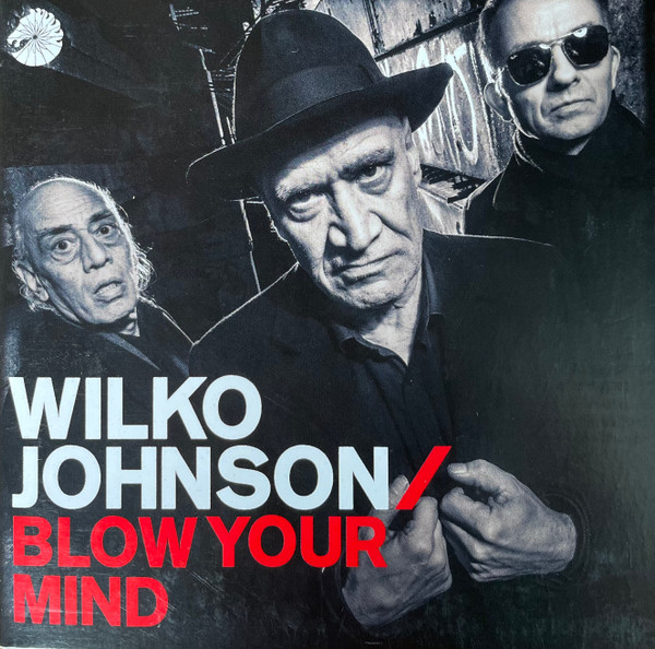 Wilko Johnson - Blow Your Mind (CD, Album)