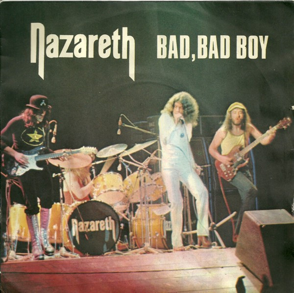 Nazareth (2) - Bad Bad Boy (7", Single)