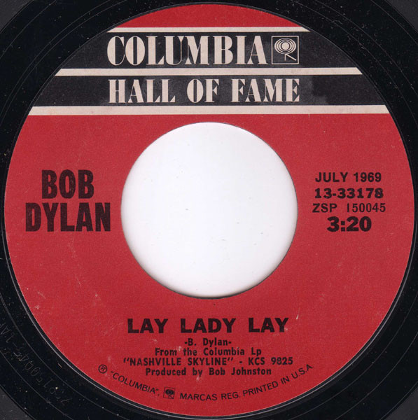 Bob Dylan - Lay Lady Lay / I Threw It All Away (7", Styrene, Ter)