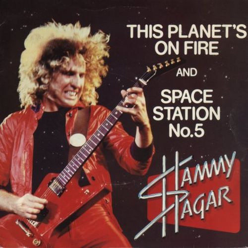 Sammy Hagar - This Planet's On Fire And Space Station No. 5 (7", Promo)