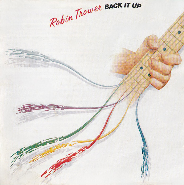 Robin Trower - Back It Up (CD, Album, RE, RM)