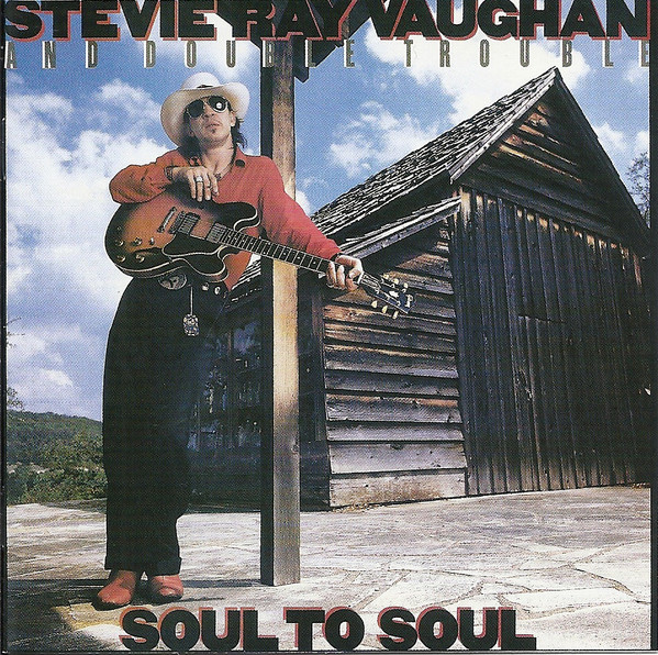 Stevie Ray Vaughan And Double Trouble* - Soul To Soul (CD, Album, RE, RM, S/Edition)