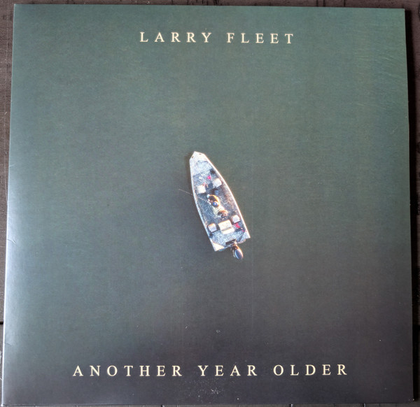 Larry Fleet - Another Year Older (LP)
