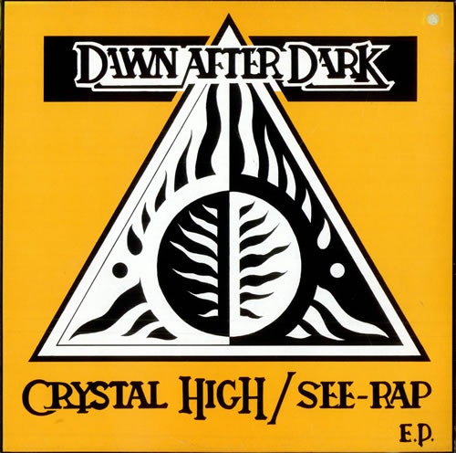Dawn After Dark - Crystal High / See-Rap E.P. (12", EP)