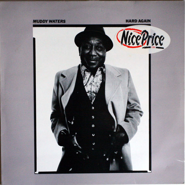 Muddy Waters - Hard Again (LP, Album, RE)