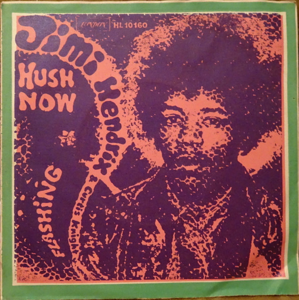 Jimi Hendrix And Curtis Knight - Hush Now (7")