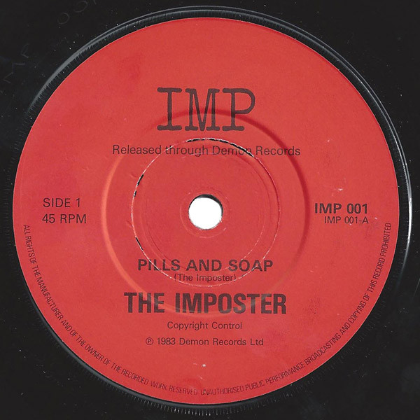 The Imposter (2) - Pills And Soap (7", Single, CBS)