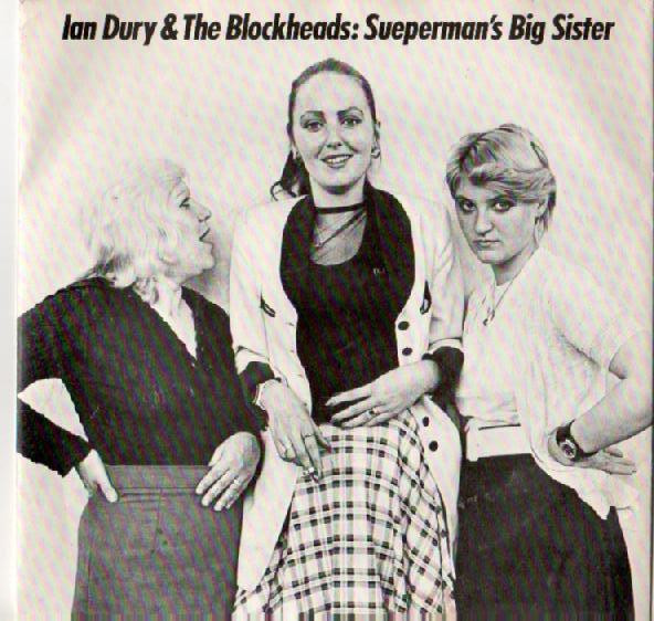 Ian Dury And The Blockheads - Sueperman's Big Sister (7", Single)