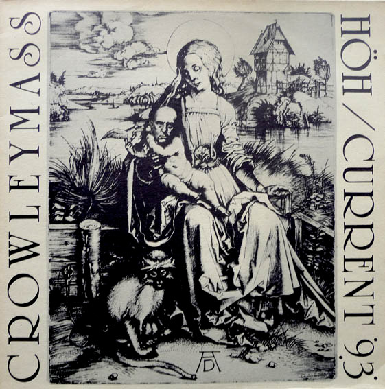 HÖH* / Current 93 - Crowleymass (12")