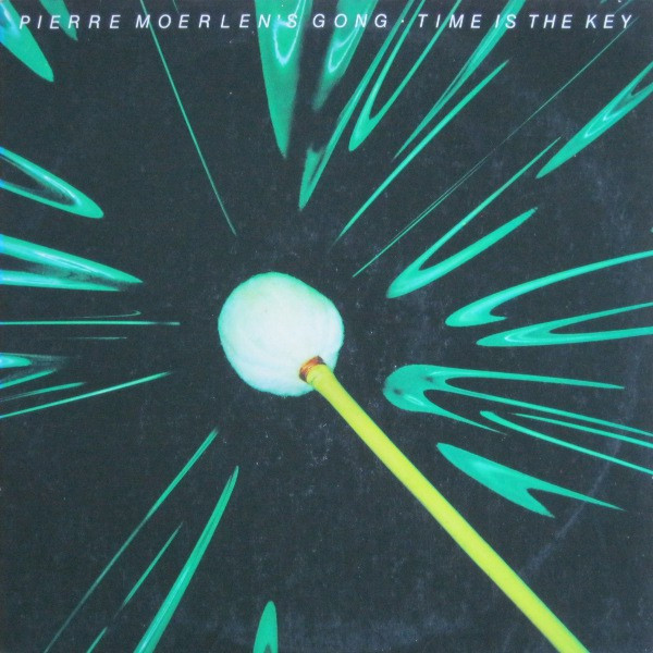 Pierre Moerlen's Gong - Time Is The Key (LP, Album)