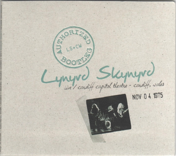 Lynyrd Skynyrd - Authorized Bootleg: Live / Cardiff Capitol Theatre - Cardiff, Wales Nov 04 1975 (CD)