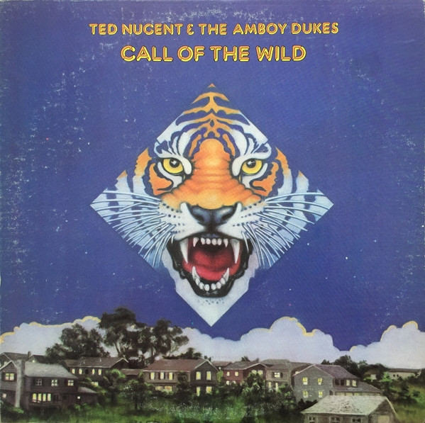 Ted Nugent & The Amboy Dukes* - Call Of The Wild (LP, Album, Win)