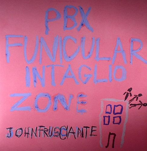 John Frusciante - PBX Funicular Intaglio Zone (2xLP, Album)