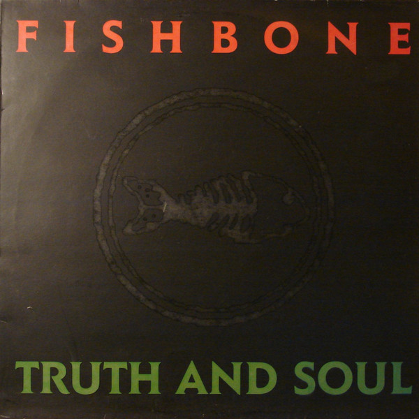 Fishbone - Truth And Soul (LP, Album)
