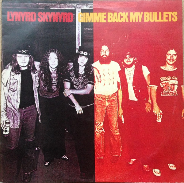 Lynyrd Skynyrd - Gimme Back My Bullets (LP, Album)