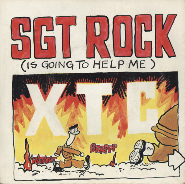 XTC - Sgt. Rock (Is Going To Help Me) (7", Single, Ltd)