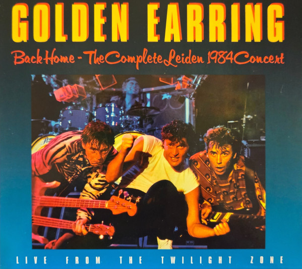 Golden Earring - Back Home – The Complete Leiden 1984 Concert (2xCD, RM + DVD-V, PAL)
