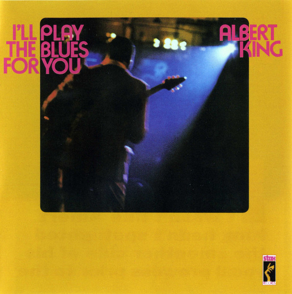 Albert King - I'll Play The Blues For You (CD, Album, RE, RM)