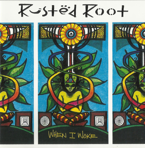 Rusted Root - When I Woke (CD, Album)