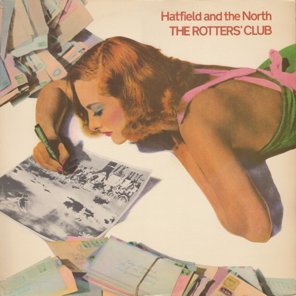 Hatfield And The North - The Rotters' Club (LP, Album)