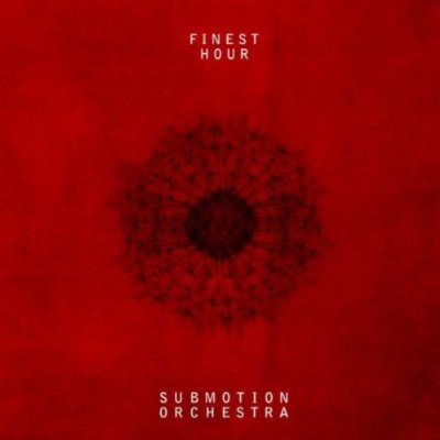Submotion Orchestra - Finest Hour (CD, Album)