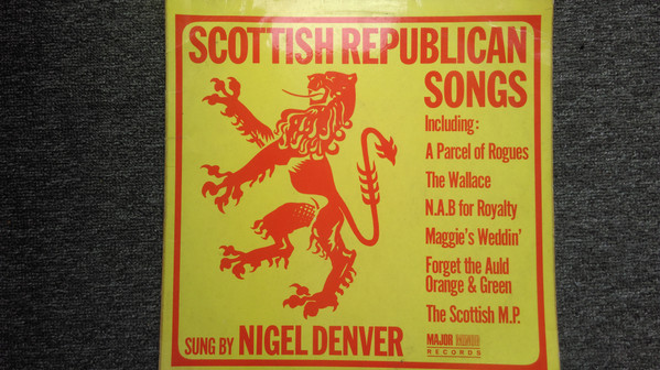 Nigel Denver - Scottish Republican Songs (LP, Album)