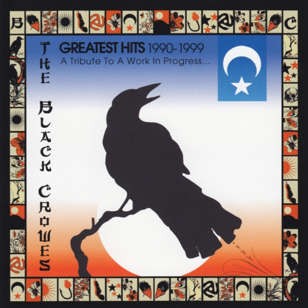 The Black Crowes - Greatest Hits 1990-1999 (A Tribute To A Work In Progress) (CD, Comp, Son)