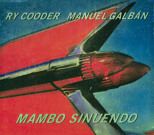 Ry Cooder, Manuel Galbán - Mambo Sinuendo (CD, Album, WMM)