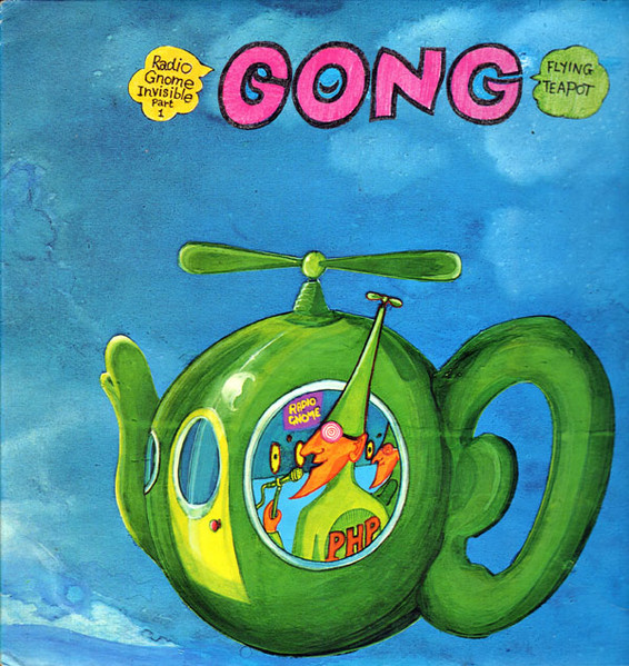 Gong - Flying Teapot (Radio Gnome Invisible Part 1) (LP, Album, Gat)