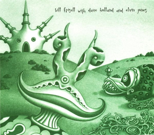 Bill Frisell With Dave Holland And Elvin Jones - Bill Frisell With Dave Holland And Elvin Jones (CD, Album)