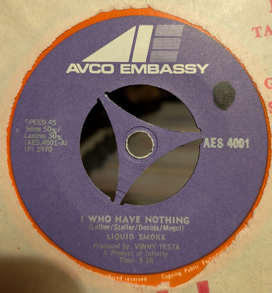 Liquid Smoke (2) - I Who Have Nothing (7")