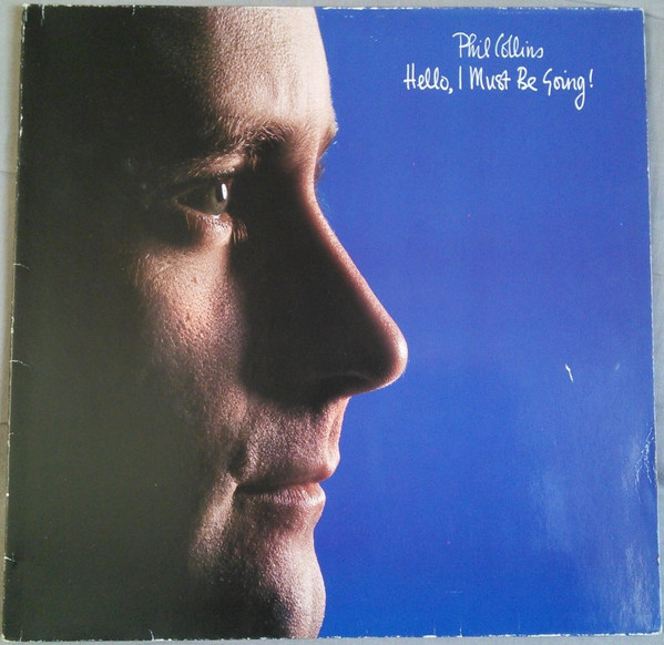Phil Collins - Hello, I Must Be Going! (LP, Album, Gat)