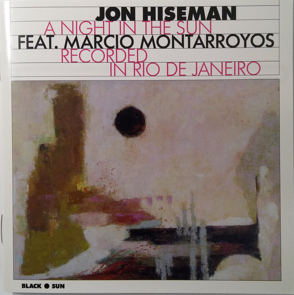 Jon Hiseman Feat. Marcio Montarroyos - A Night In The Sun - Recorded In Rio De Janeiro (CD, Album, RE, RM)