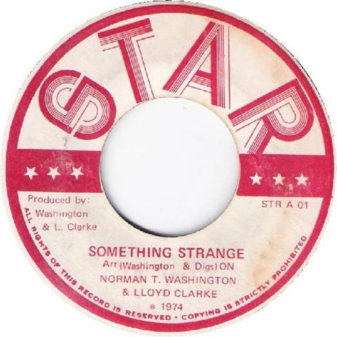 Norman T. Washington & Lloyd Clarke - Something Strange / Serenade To Tina (7")